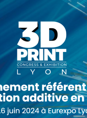 Salon 3D Print Lyon 2024
